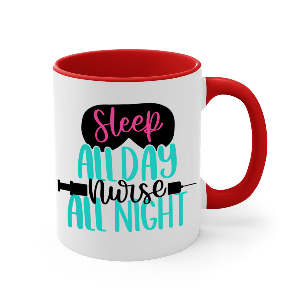 Sleep All Day Nurse All Style Style 32#- nurse-Mug / Coffee Cup