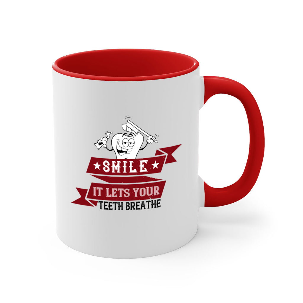 Smile it lets your teeth breathe Style 21#- dentist-Mug / Coffee Cup