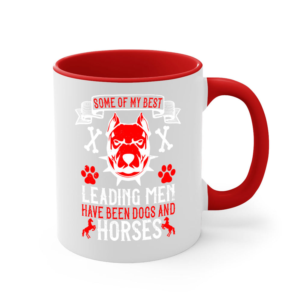 Some of my best leading men have been dogs and horses Style 168#- Dog-Mug / Coffee Cup