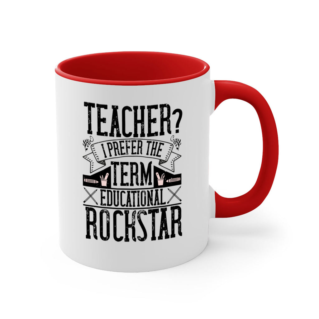 Teacherprefer the term educational rock star Style 13#- teacher-Mug / Coffee Cup