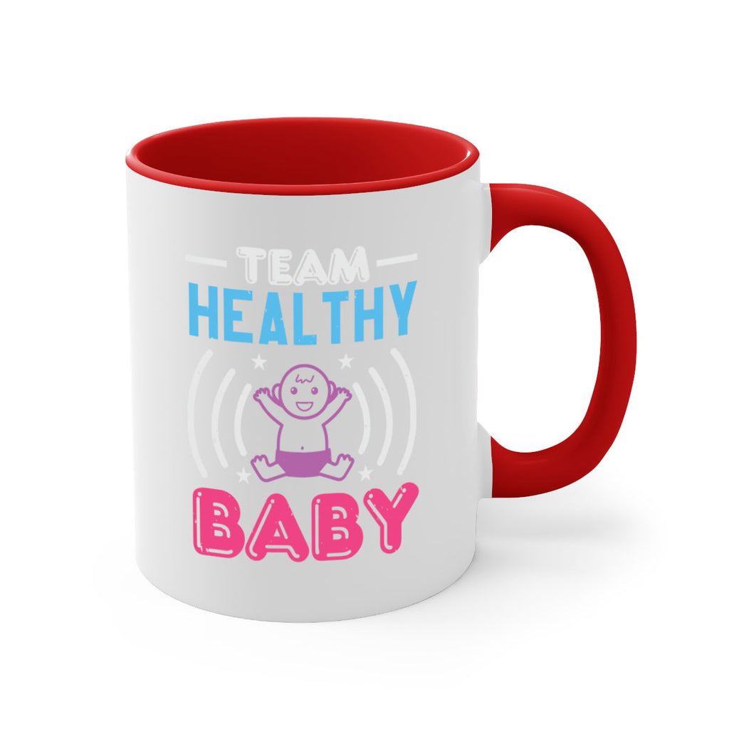 Team Healthy Baby Style 11#- baby shower-Mug / Coffee Cup