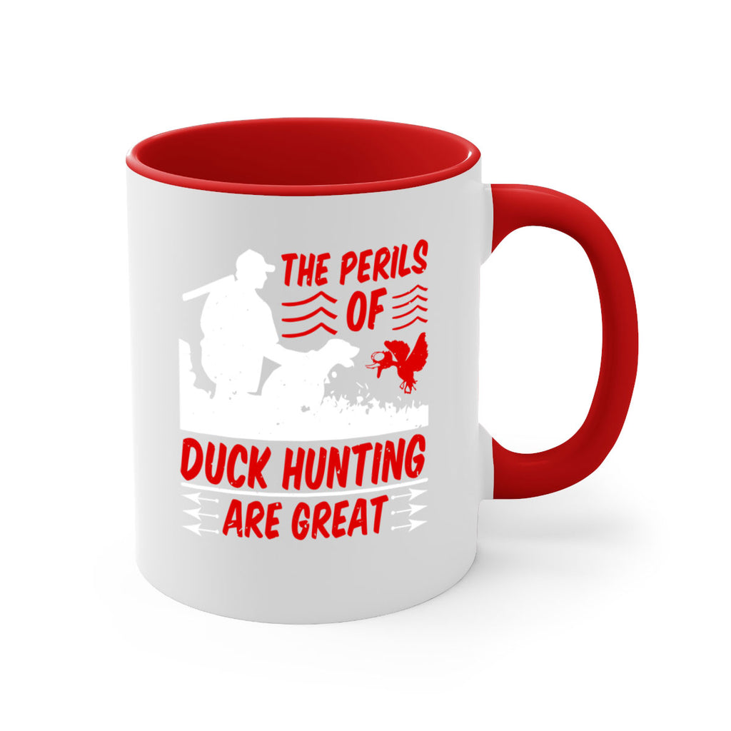 The perils of duck hunting are great Style 14#- duck-Mug / Coffee Cup