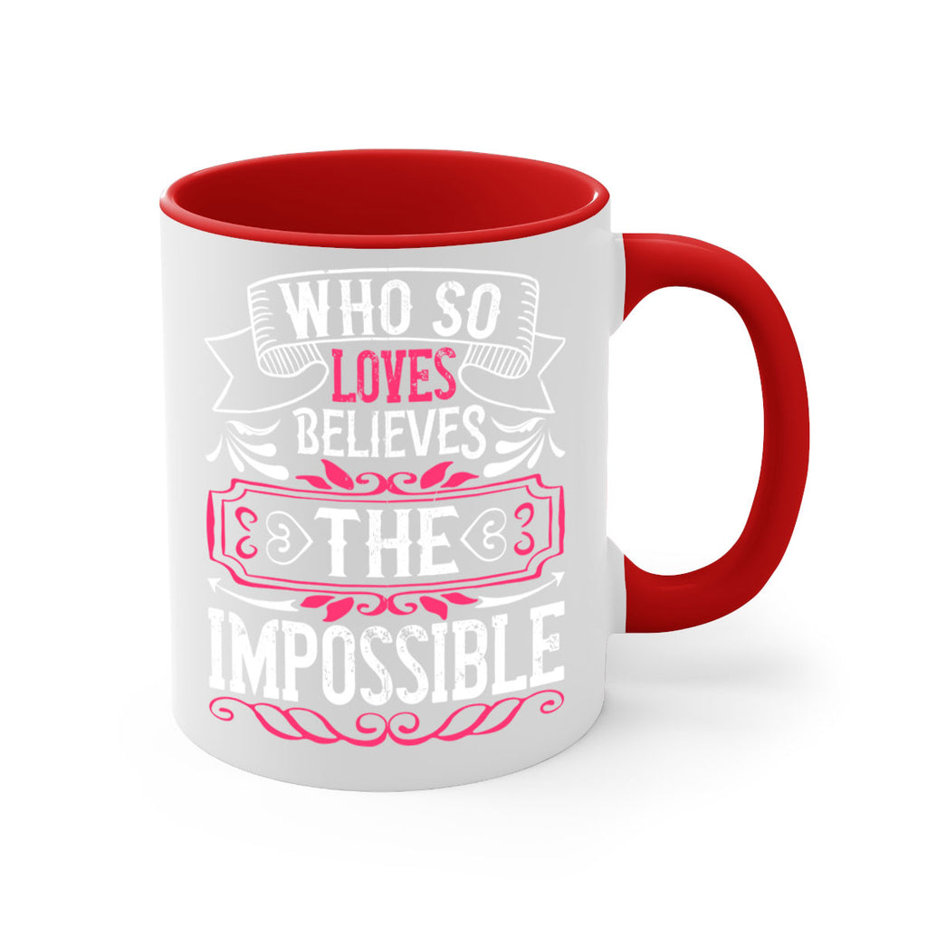 Who so loves believes the impossible Style 9#- Dog-Mug / Coffee Cup