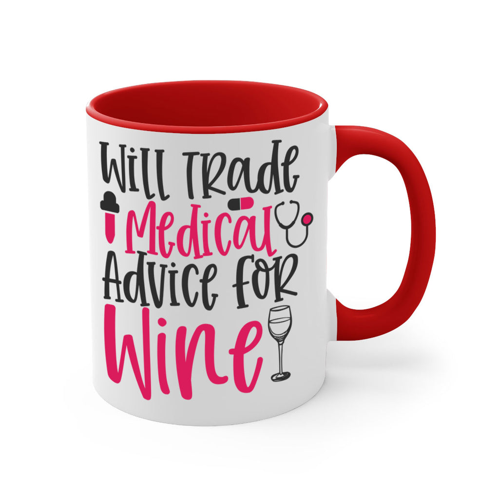 Will Trade Medical Advice for Wine Style 344#- nurse-Mug / Coffee Cup