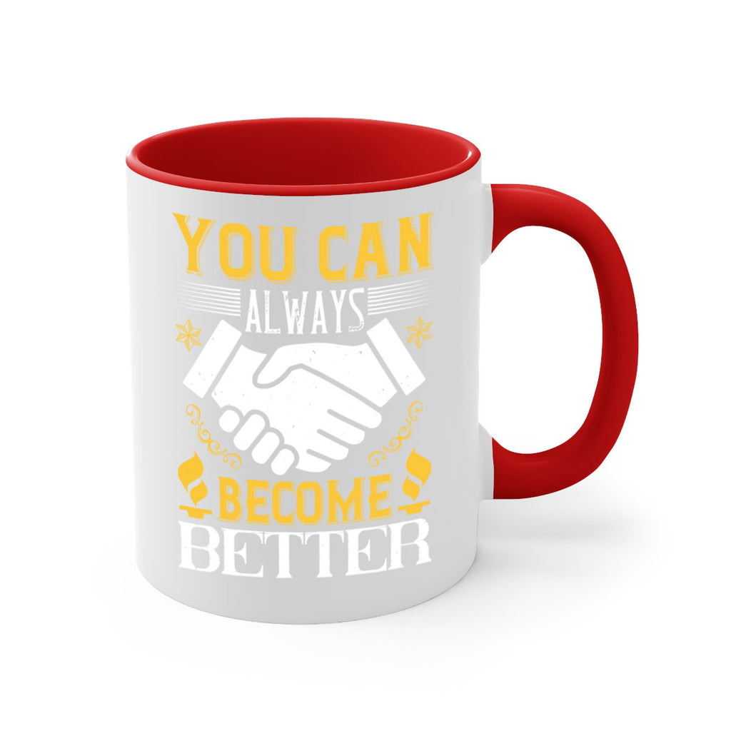 You can always become better Style 9#- dentist-Mug / Coffee Cup