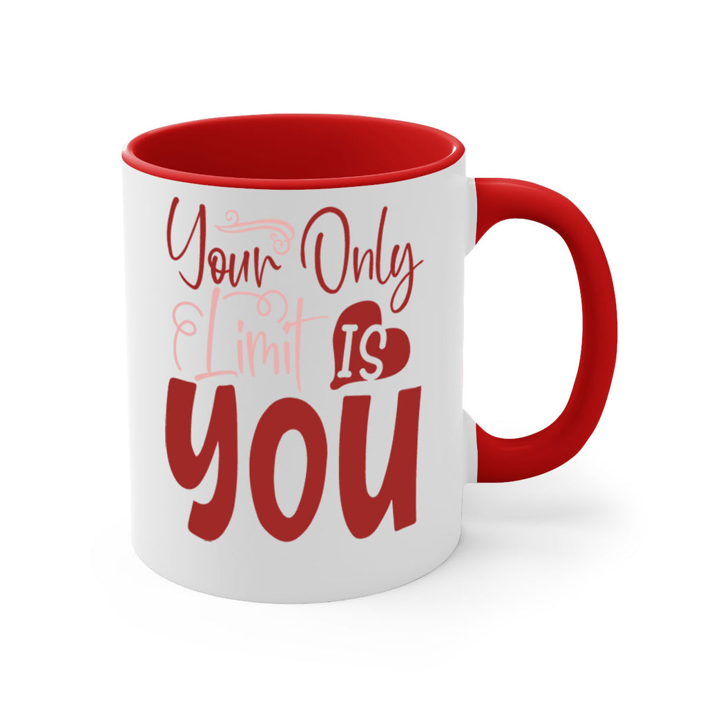 Your Only Limit Is You Style 54#- motivation-Mug / Coffee Cup