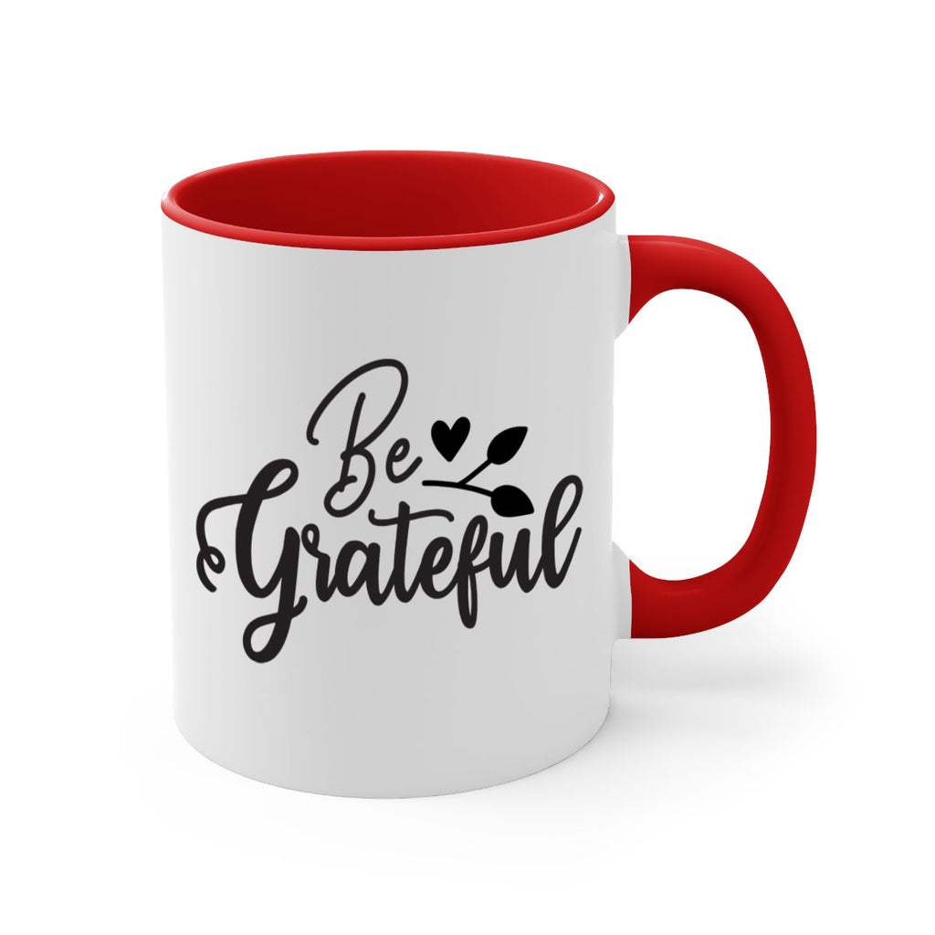 be grateful 3#- kitchen-Mug / Coffee Cup