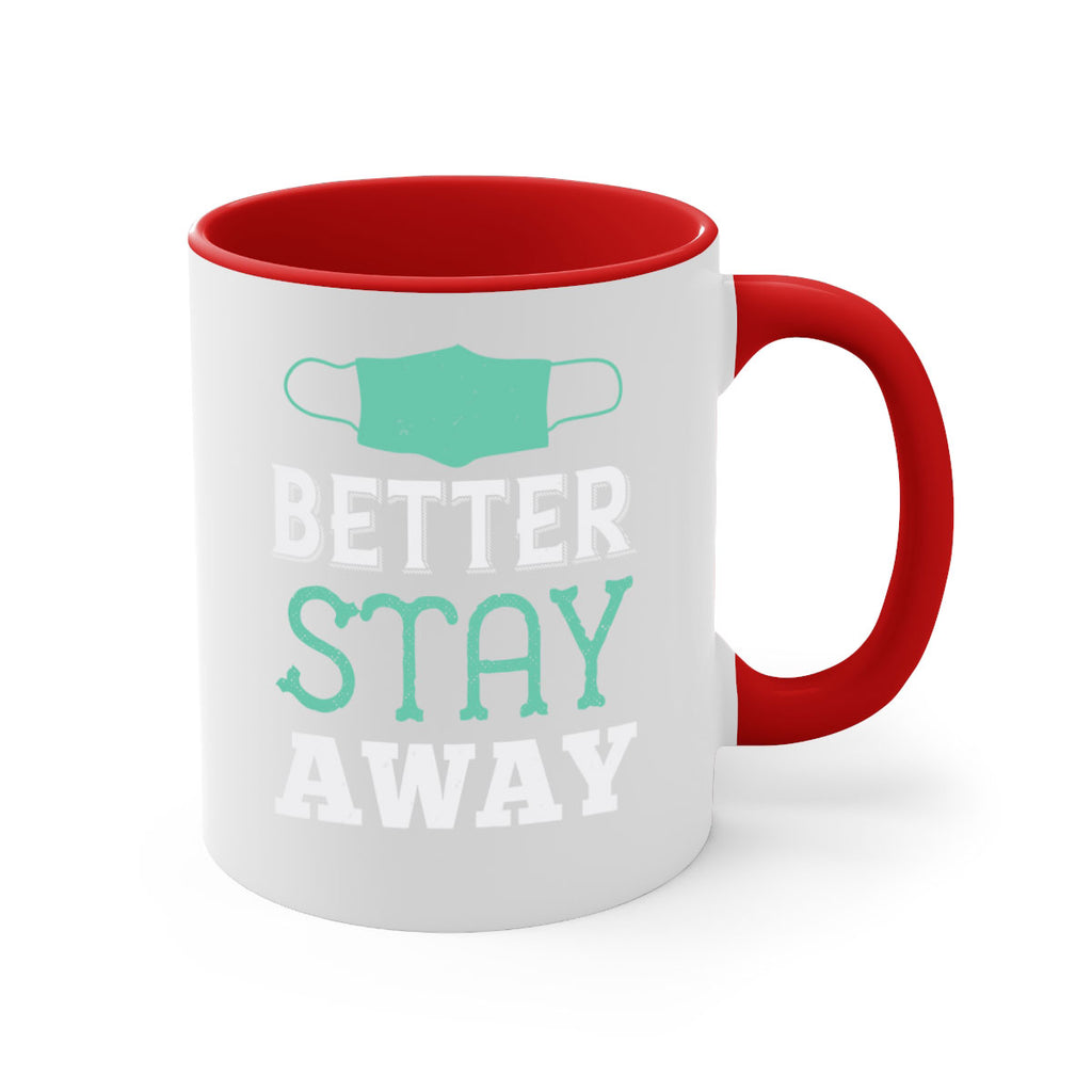 better stay away Style 37#- corona virus-Mug / Coffee Cup
