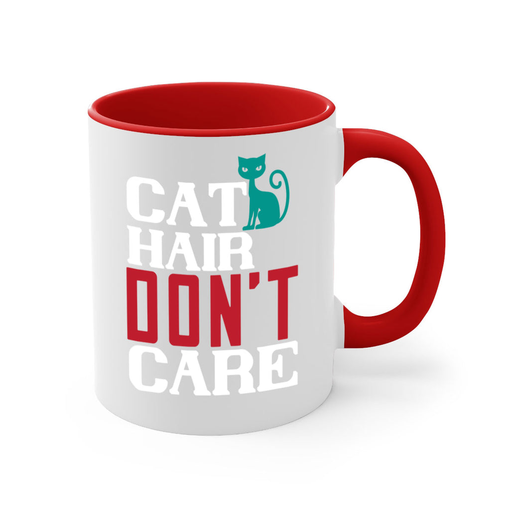 cat hair dont care o Style 29#- cat-Mug / Coffee Cup