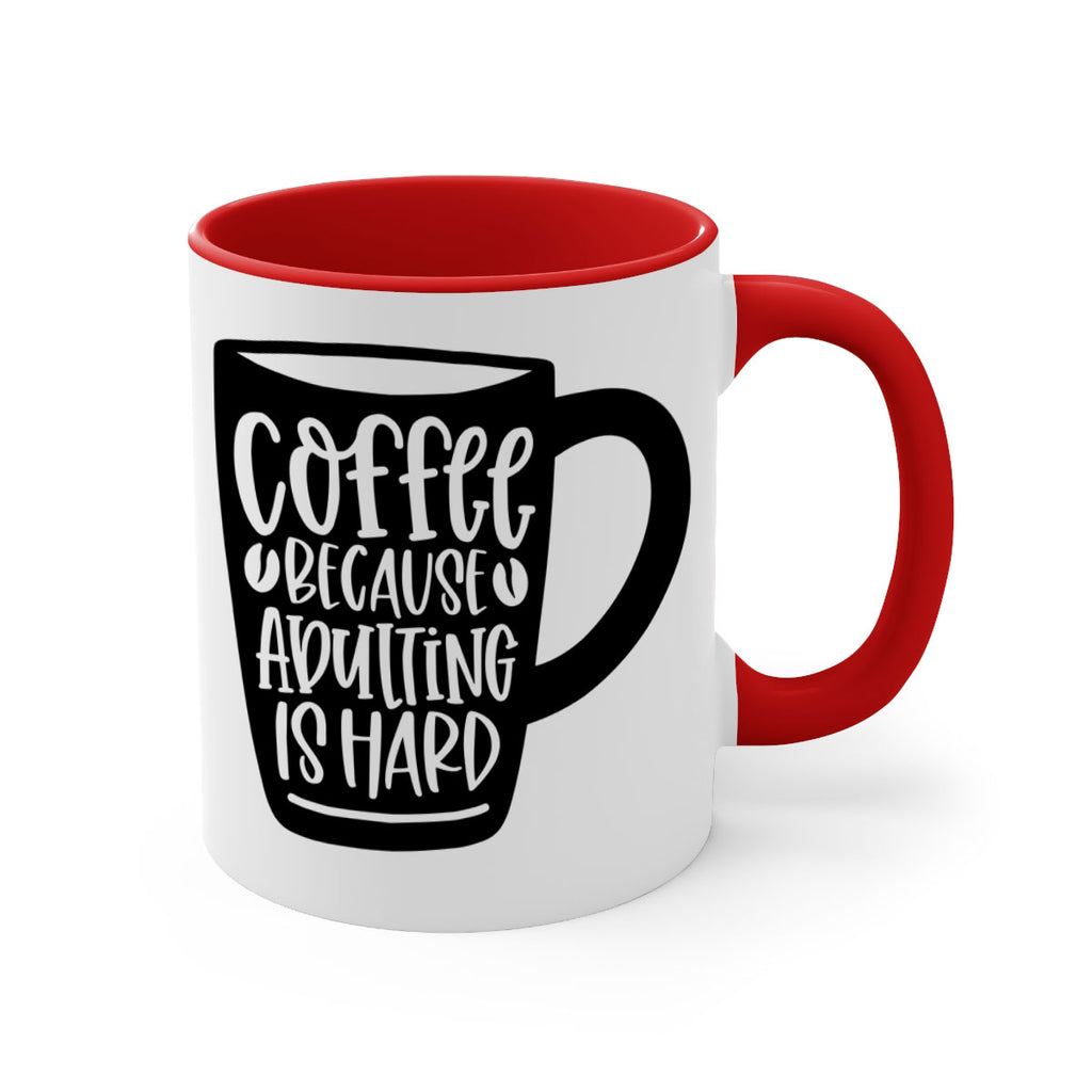 coffee because adulting is hard 175#- coffee-Mug / Coffee Cup