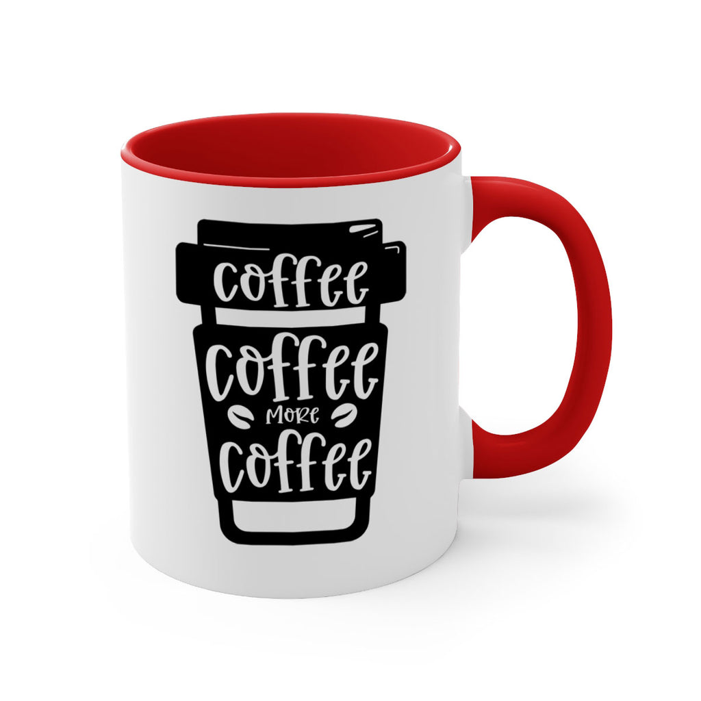 coffee coffee more coffee 166#- coffee-Mug / Coffee Cup