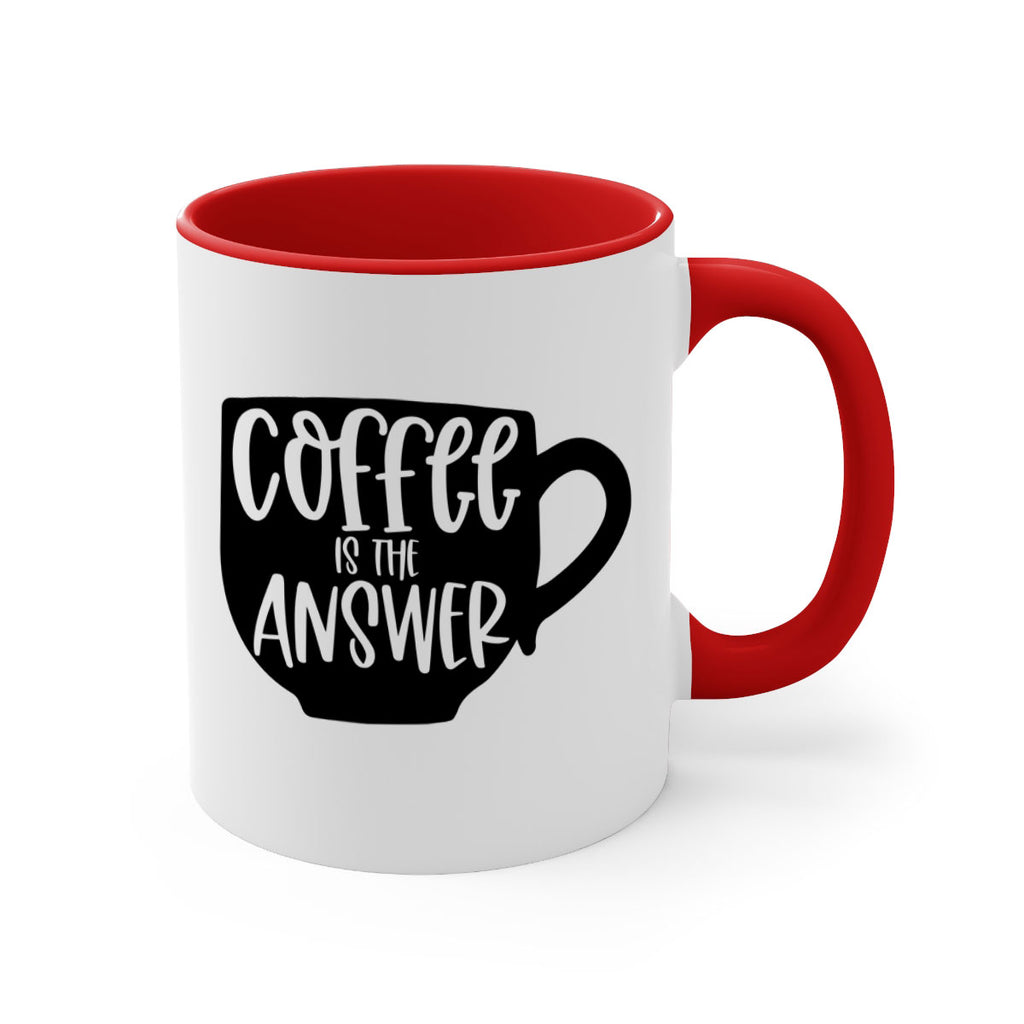 coffee is the answer 151#- coffee-Mug / Coffee Cup