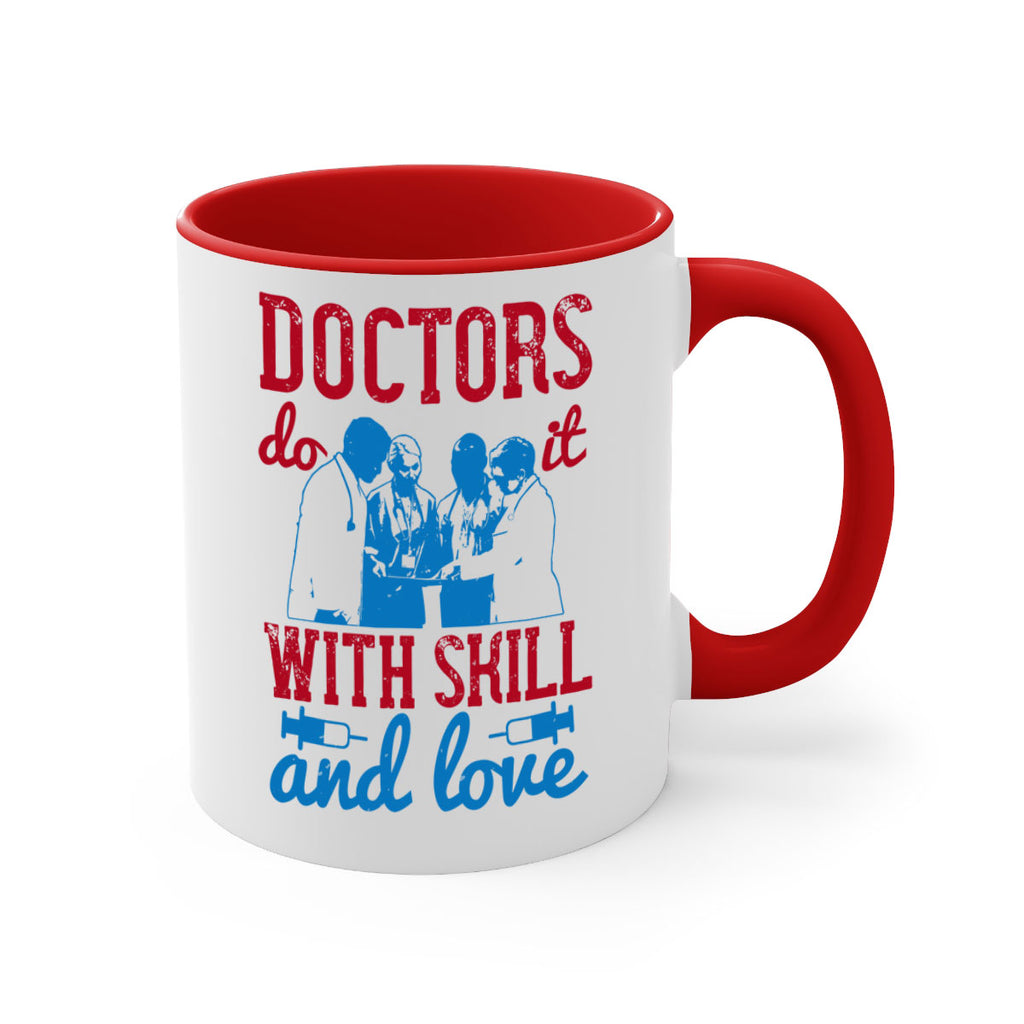 doctors do it with skill and love Style 2#- medical-Mug / Coffee Cup