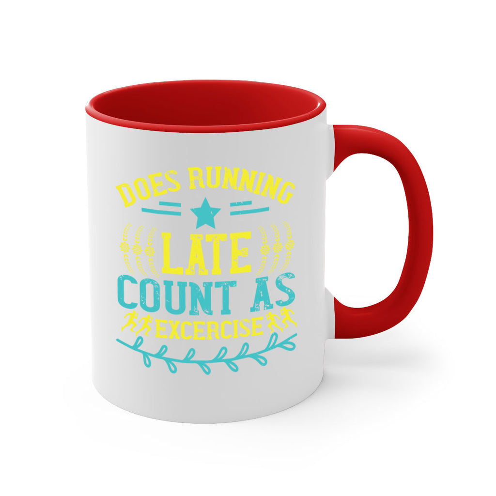 does running late count as excercise 46#- running-Mug / Coffee Cup