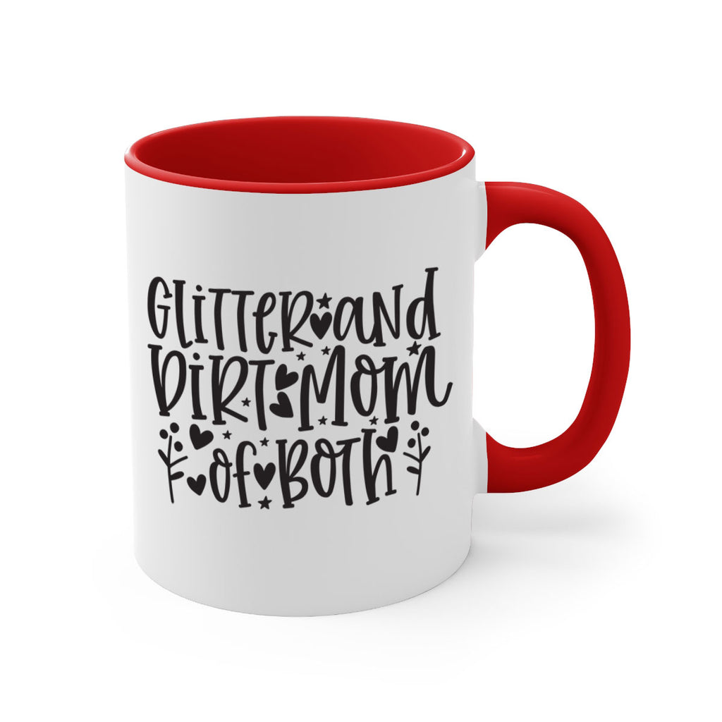 glitter and dirt mom of both 408#- mom-Mug / Coffee Cup