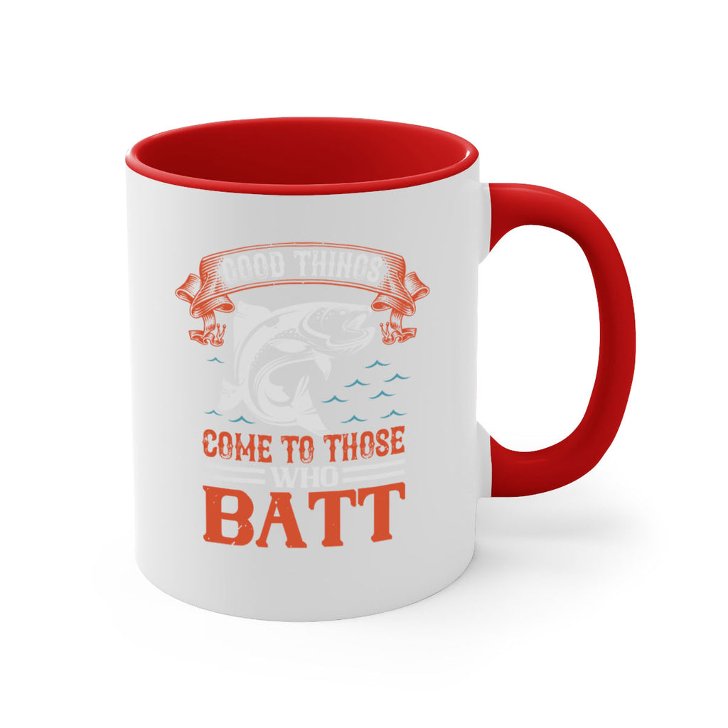 good things come to those who batt 130#- fishing-Mug / Coffee Cup