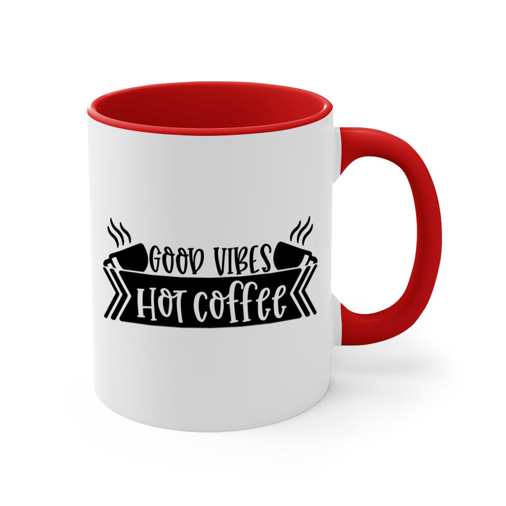 good vibes hot coffee 119#- coffee-Mug / Coffee Cup