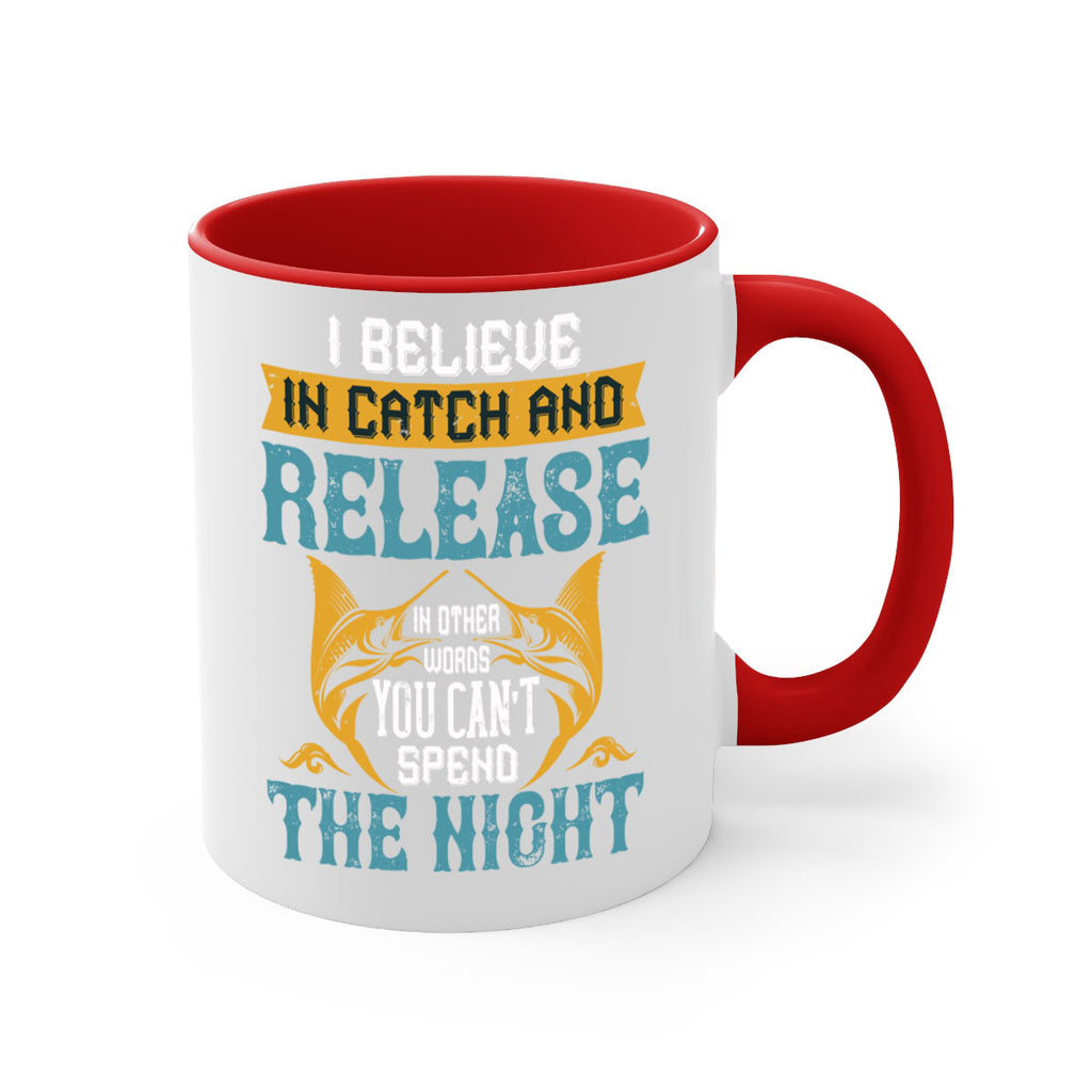 i believe in catch and release 284#- fishing-Mug / Coffee Cup