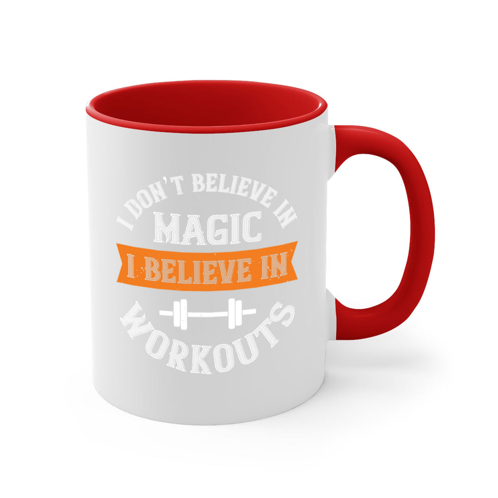 i dont belive in magic i believe in workouts 90#- gym-Mug / Coffee Cup