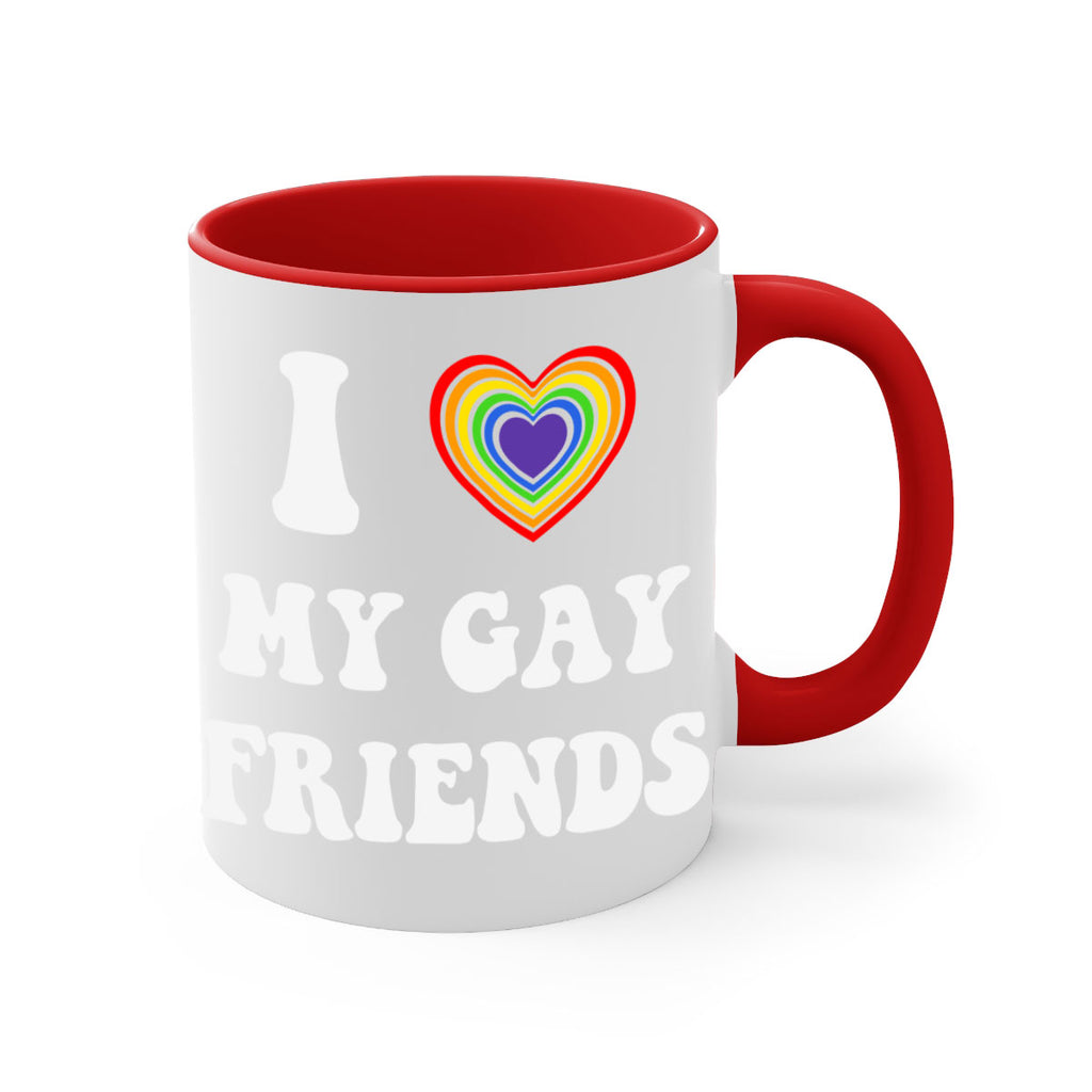 i love my gay friends lgbt 127#- lgbt-Mug / Coffee Cup