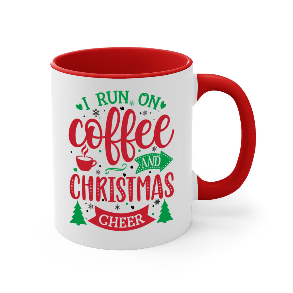i run on coffee and christmas cheer style 343#- christmas-Mug / Coffee Cup