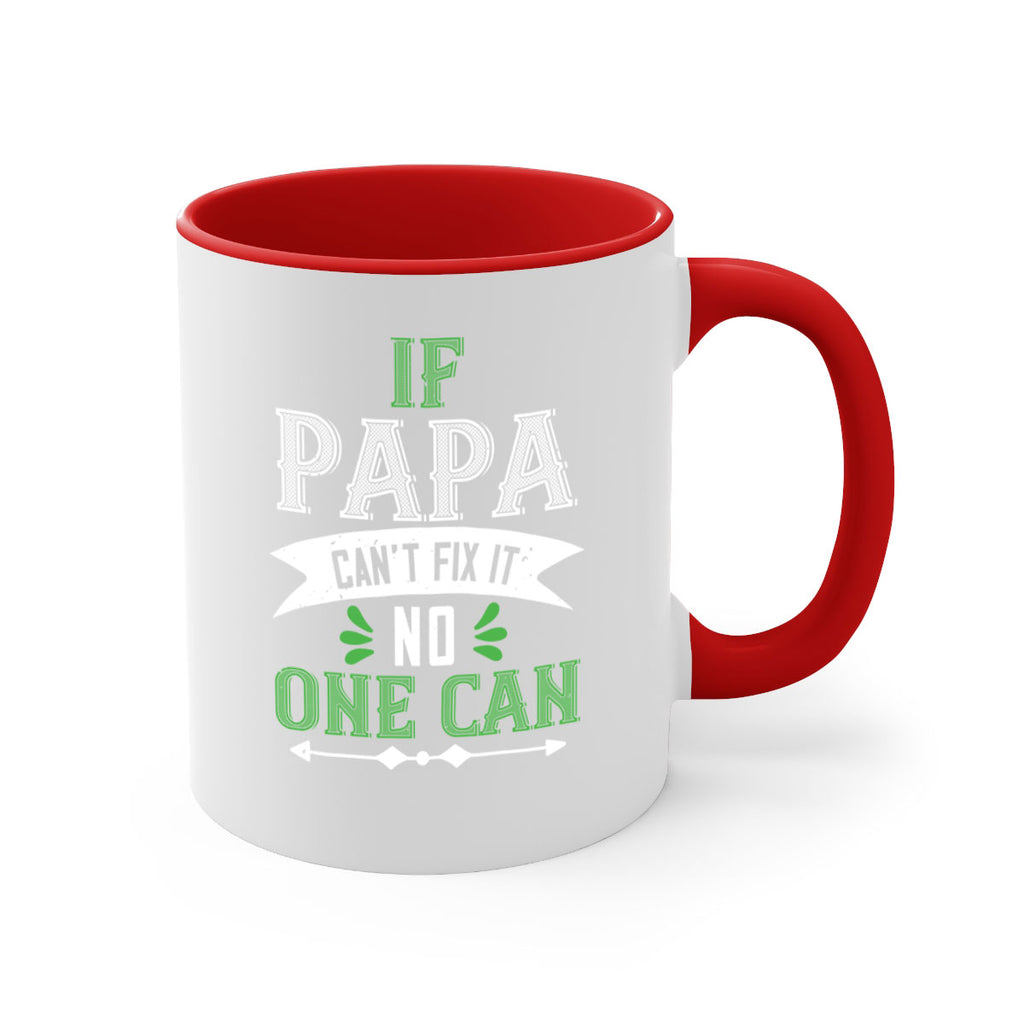 if papa cant fix it 31#- grandpa-Mug / Coffee Cup