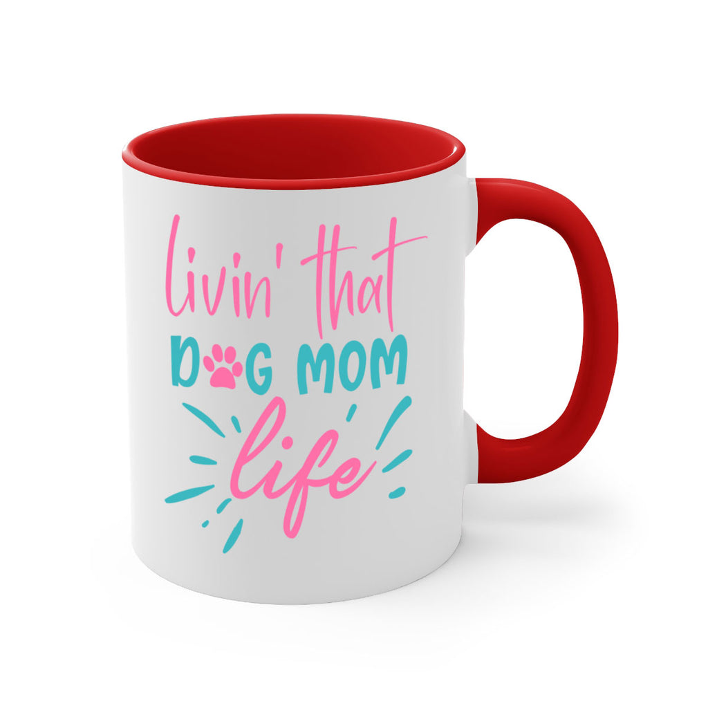 livin that dog mom life 331#- mom-Mug / Coffee Cup
