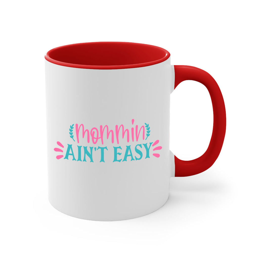 mommin aint easy 313#- mom-Mug / Coffee Cup