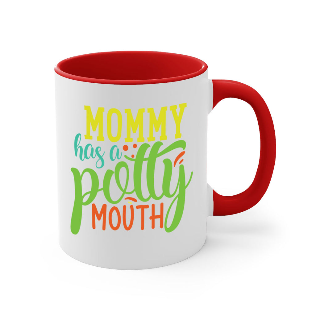 mommy has a potty mouth 376#- mom-Mug / Coffee Cup