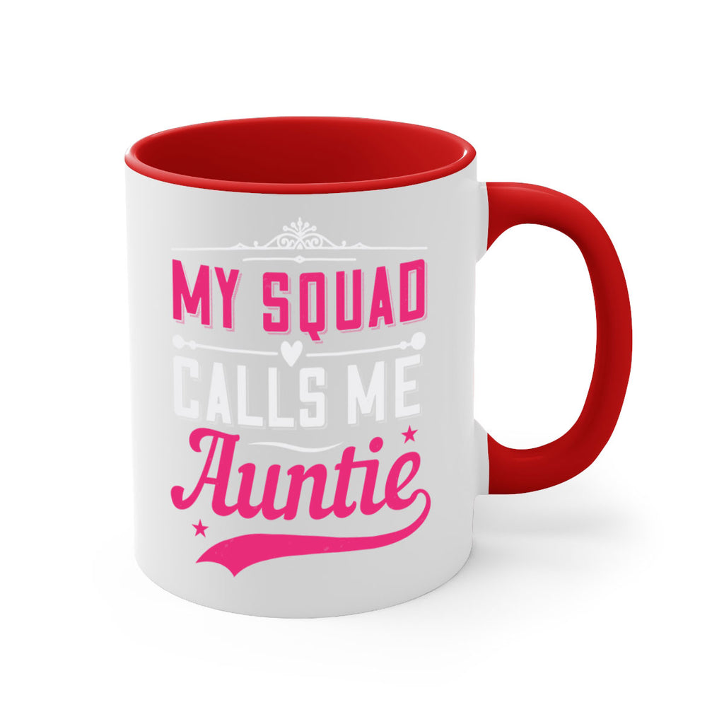 my squad calls me auntie Style 27#- aunt-Mug / Coffee Cup