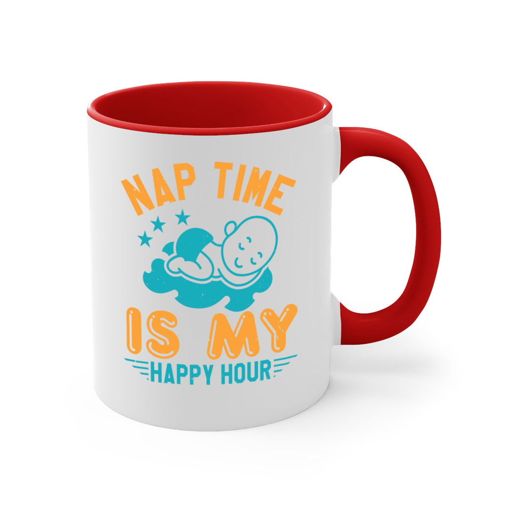 nap time is my happy hour Style 27#- baby shower-Mug / Coffee Cup