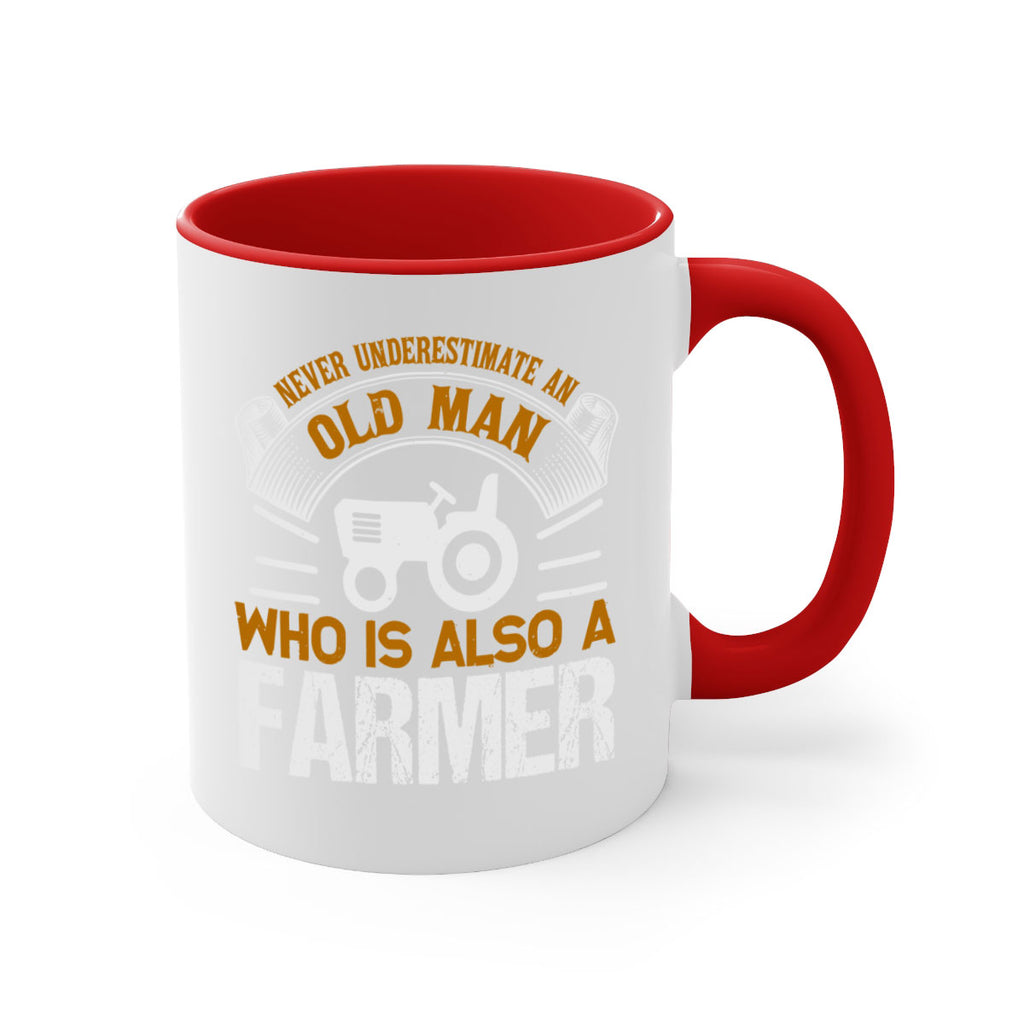 never understimate an old man 41#- Farm and garden-Mug / Coffee Cup