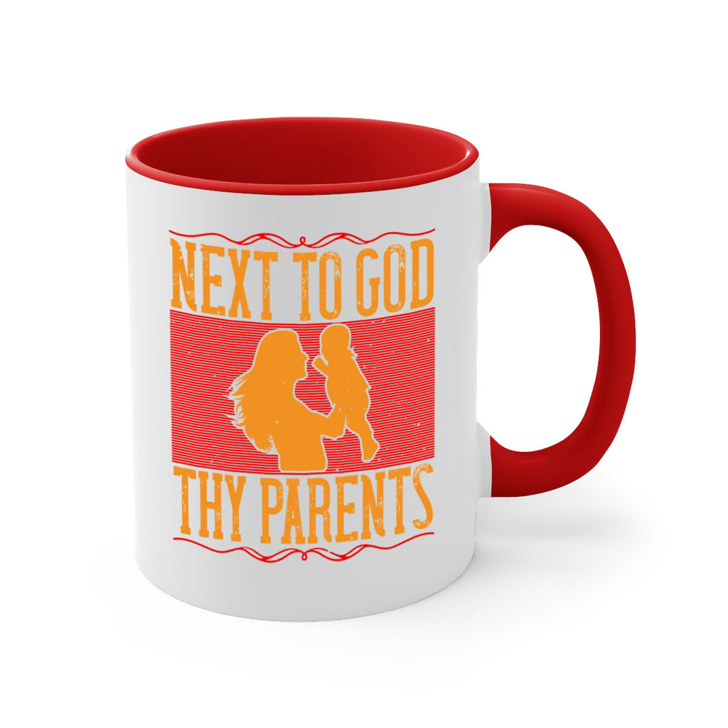 next to god thy parents 35#- parents day-Mug / Coffee Cup