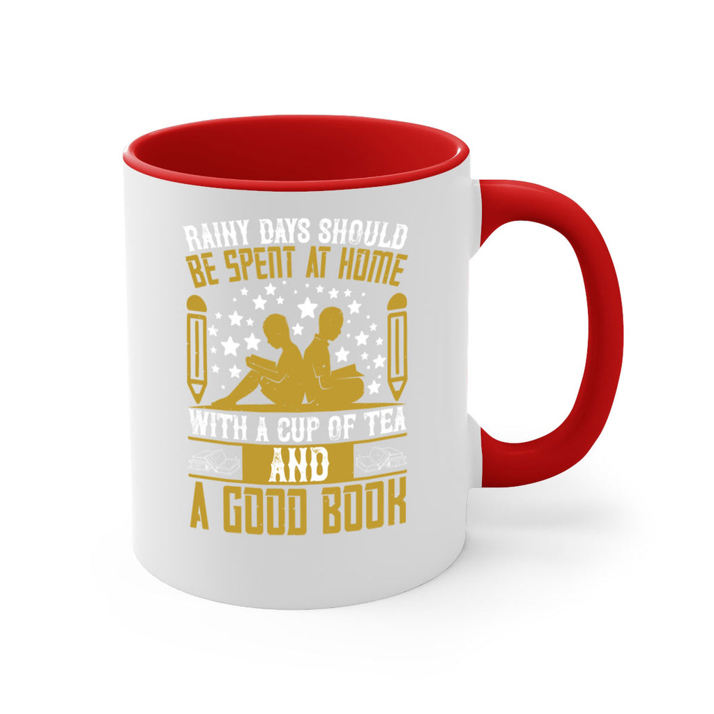 rainy days should be spent at home with a cup of tea and a good book 22#- Reading - Books-Mug / Coffee Cup