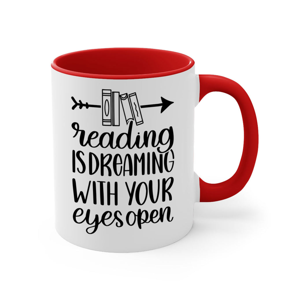 reading is dreaming with your eyes open 31#- Reading - Books-Mug / Coffee Cup