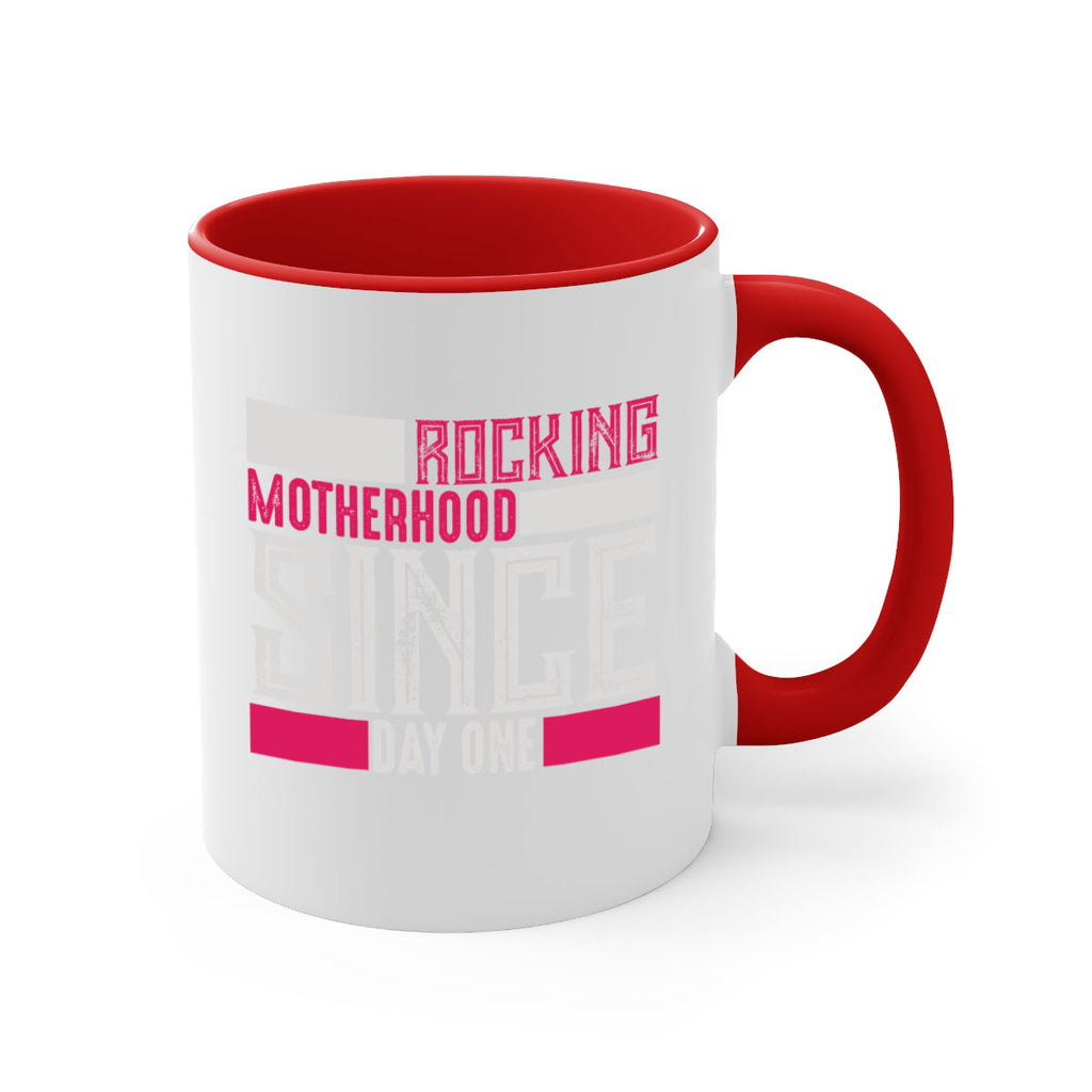 rocking motherhood since day one 68#- mom-Mug / Coffee Cup