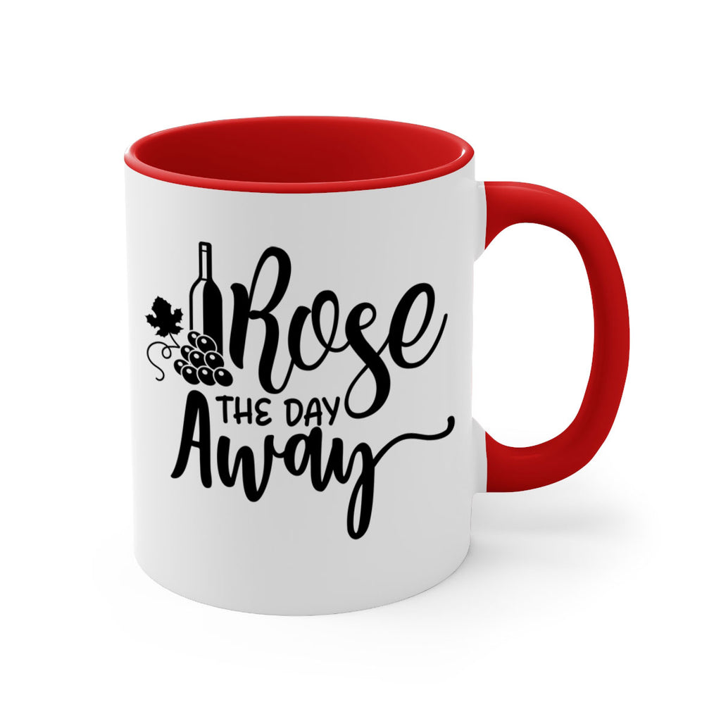 rose the day away 172#- wine-Mug / Coffee Cup
