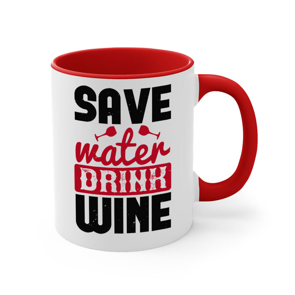 save water drink wine 122#- wine-Mug / Coffee Cup
