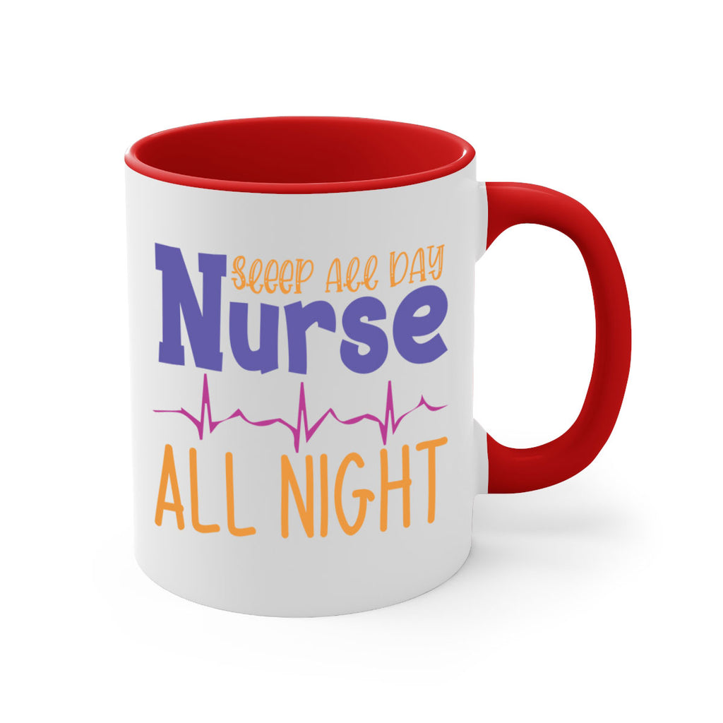 sleep all day nurse all night Style 349#- nurse-Mug / Coffee Cup