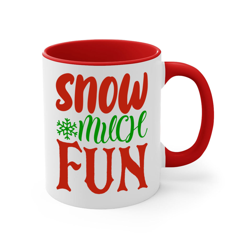 snow much fun 327#- christmas-Mug / Coffee Cup