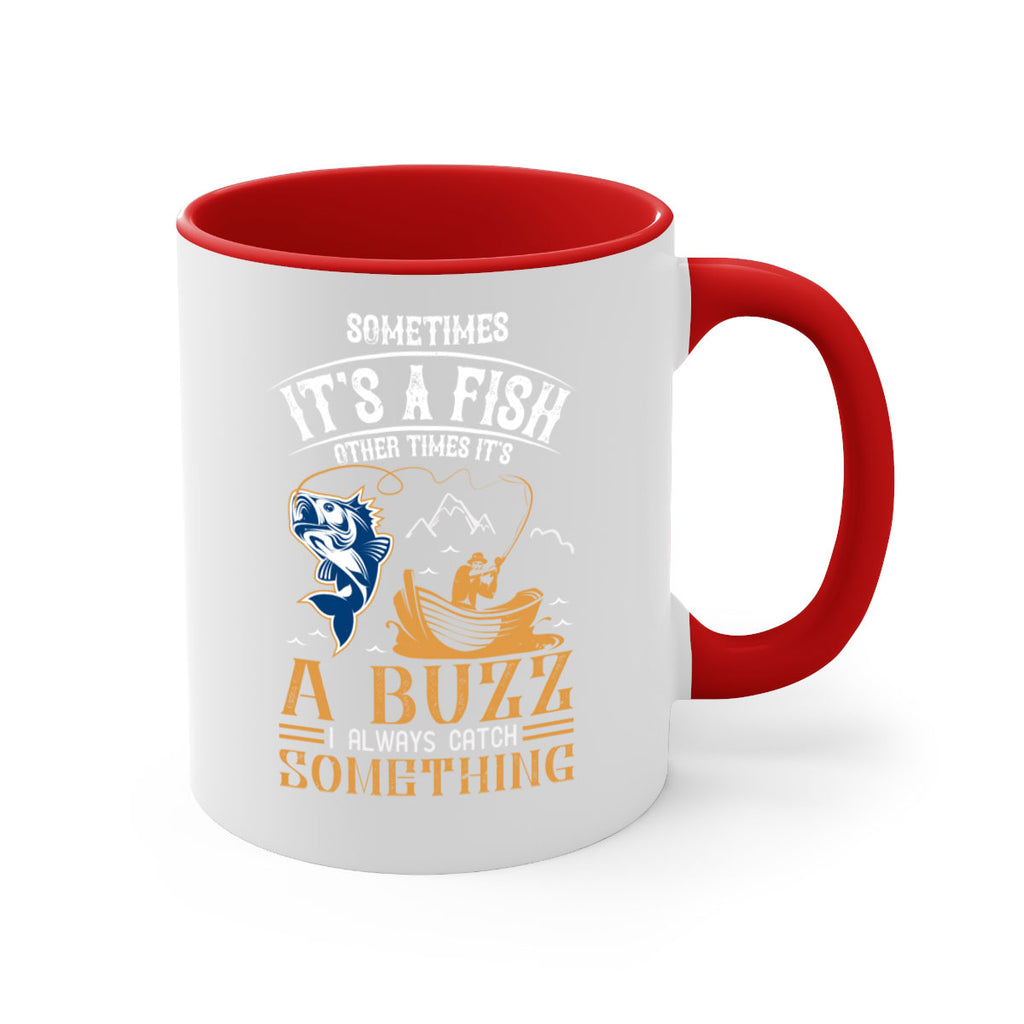 sometimes its a fish other times 282#- fishing-Mug / Coffee Cup