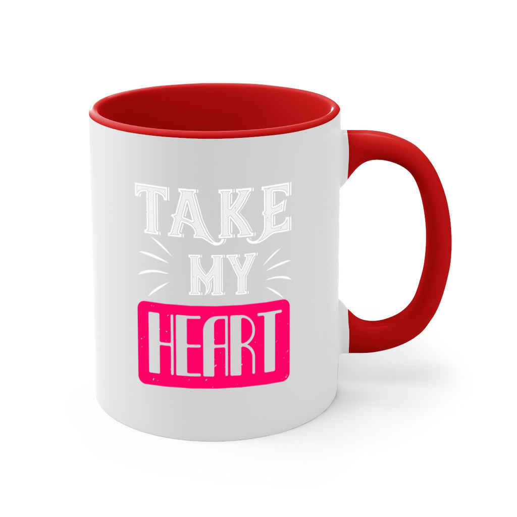 take my heart 8#- valentines day-Mug / Coffee Cup