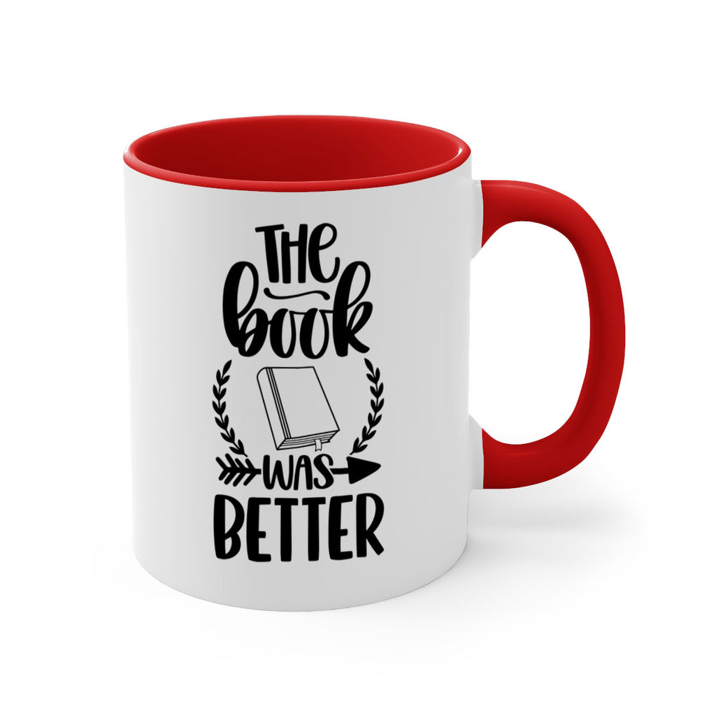 the book was better 26#- Reading - Books-Mug / Coffee Cup