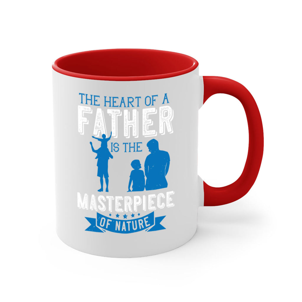 the heart of a father is the masterpiece of nature 169#- fathers day-Mug / Coffee Cup