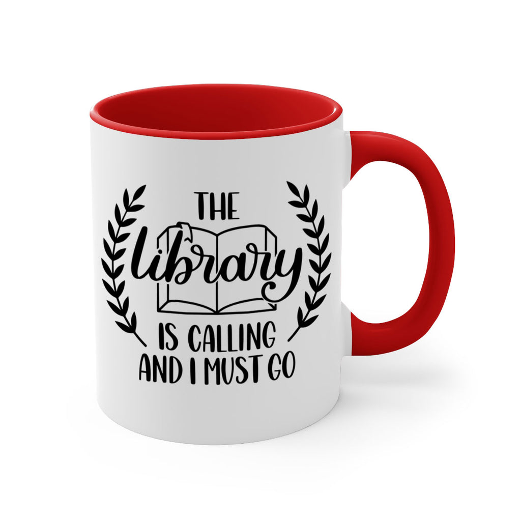 the library is calling and i must go 25#- Reading - Books-Mug / Coffee Cup