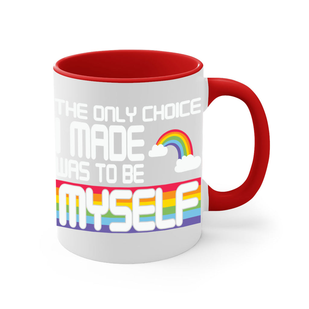 the only choice i made lgbt 13#- lgbt-Mug / Coffee Cup