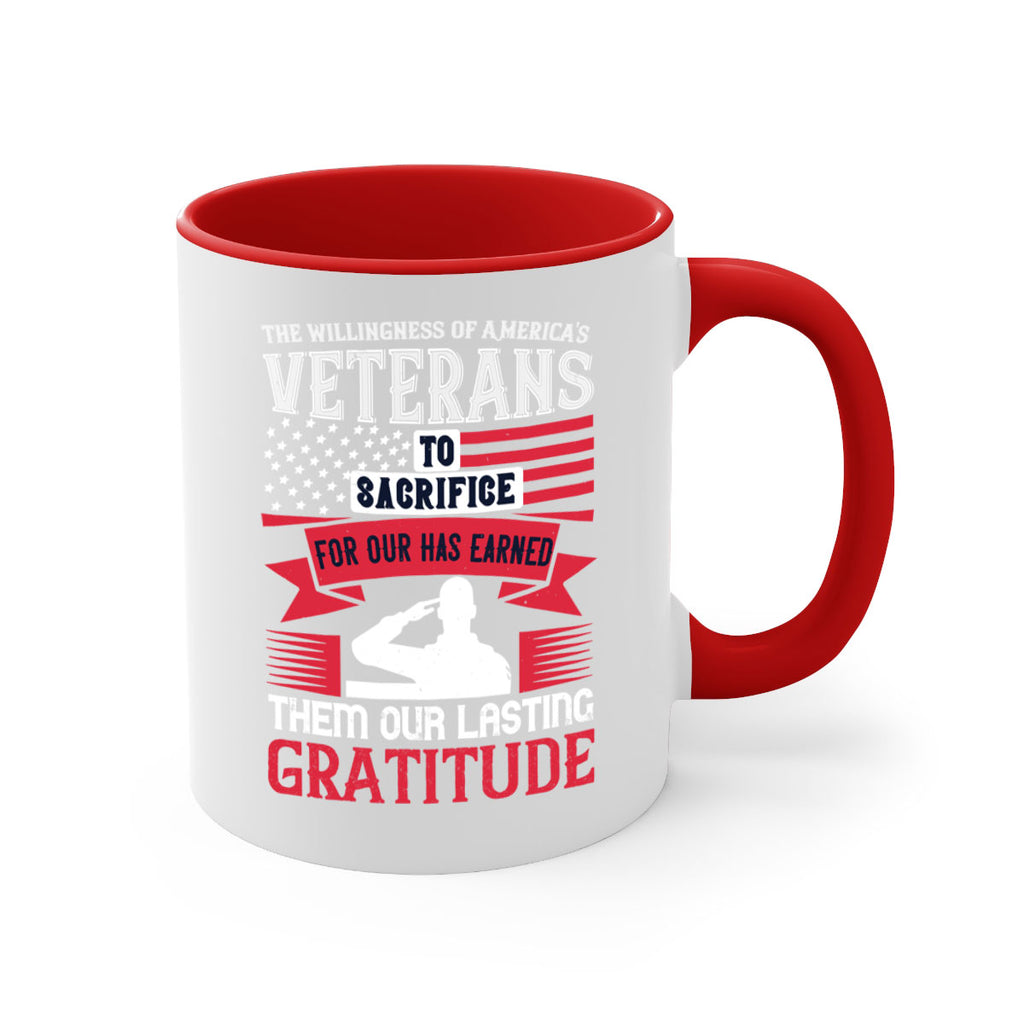 the willingness of americas veterans to sacrifice for our has earned them our lasting gratitude 22#- veterns day-Mug / Coffee Cup