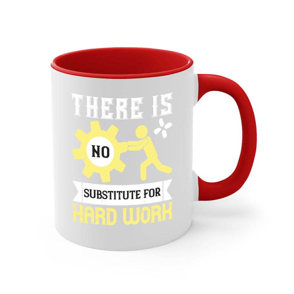 there is no substitute for hard work 12#- labor day-Mug / Coffee Cup