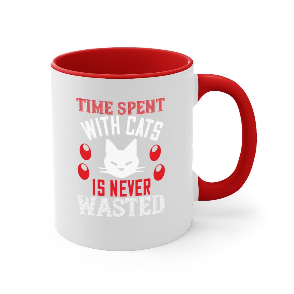 time spend with cat is never wasted Style 120#- cat-Mug / Coffee Cup