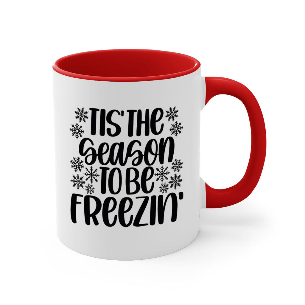 tis the season to be freezin 36#- christmas-Mug / Coffee Cup